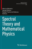 Spectral Theory and Mathematical Physics
