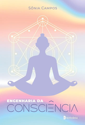 ENGENHARIA DA CONSCIÊNCIA