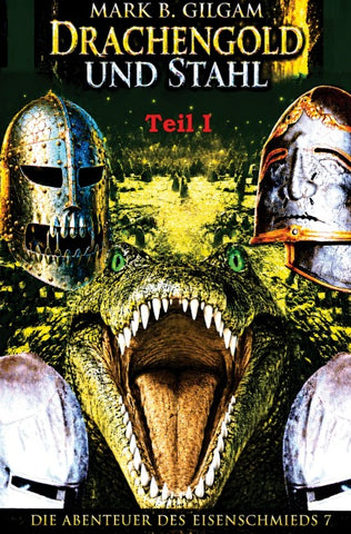 Drachengold und Stahl - Teil I