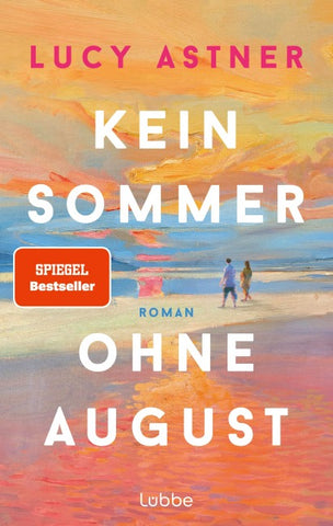 Kein Sommer ohne August
