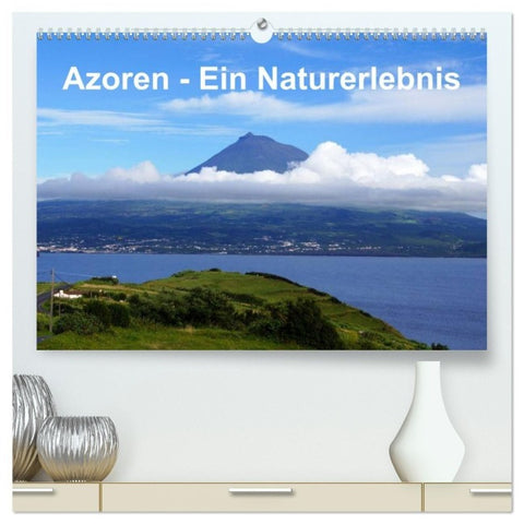 Azoren - Ein Naturerlebnis (hochwertiger Premium Wandkalender 2027 DIN A2 quer), Kunstdruck in Hochglanz