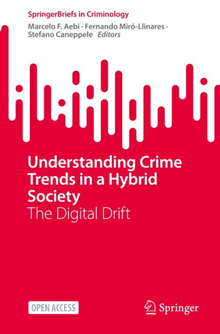 Understanding Crime Trends in a Hybrid Society