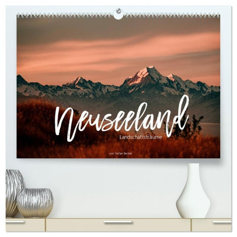 Neuseeland - Landschaftsträume (hochwertiger Premium Wandkalender 2027 DIN A2 quer), Kunstdruck in Hochglanz