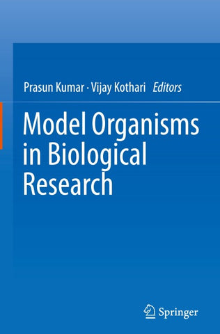 Model Organisms in Biological Research