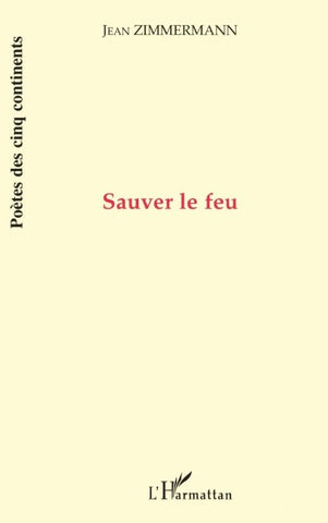 SAUVER LE FEU