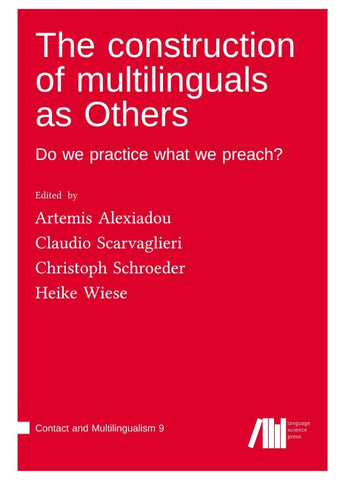The construction of multilinguals as Others