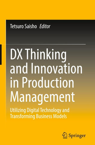 DX Thinking and Innovation in Production Management