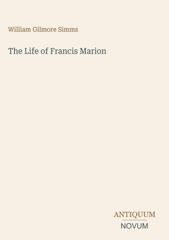 The Life of Francis Marion