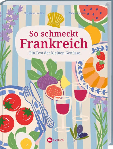 So schmeckt Frankreich