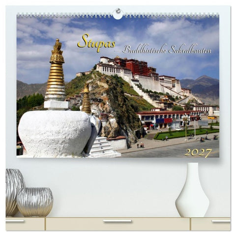 Stupas - Buddhistische Sakralbauten 2027 (hochwertiger Premium Wandkalender 2027 DIN A2 quer), Kunstdruck in Hochglanz