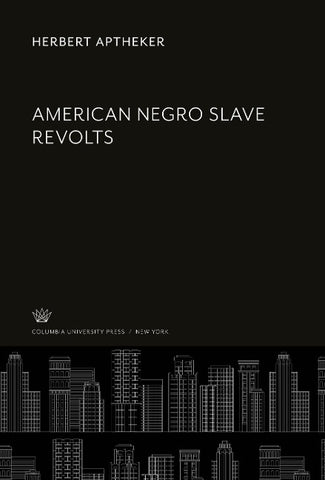 American Negro Slave Revolts