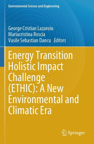 Energy Transition Holistic Impact Challenge (ETHIC): A New Environmental and Climatic Era