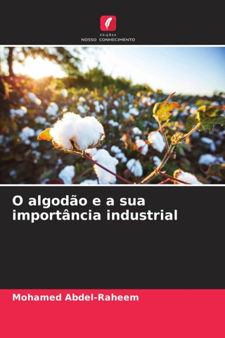 O algodão e a sua importância industrial