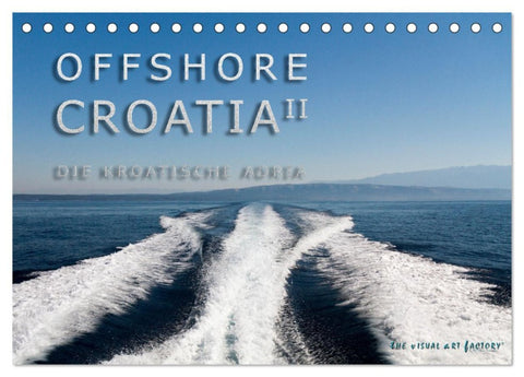 OFFSHORE KROATIEN (Tischkalender 2026 DIN A5 quer), CALVENDO Monatskalender