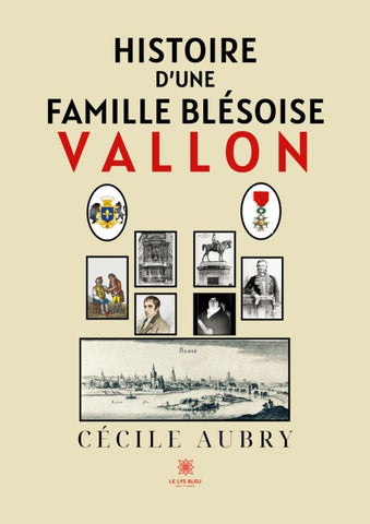 Histoire d'une famille blésoise
