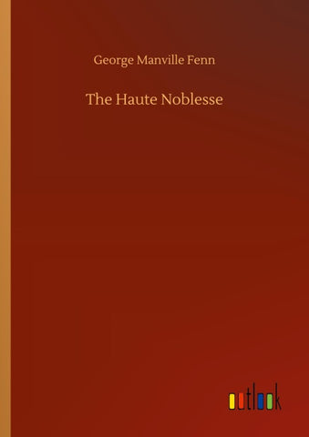 The Haute Noblesse