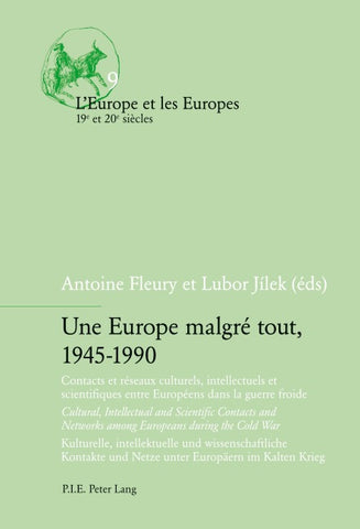 Une Europe malgré tout, 1945-1990