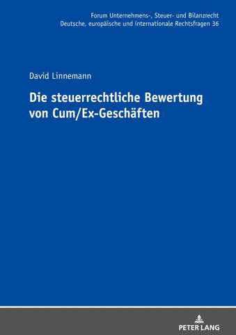 Die steuerrechtliche Bewertung von Cum/Ex-Geschaeften