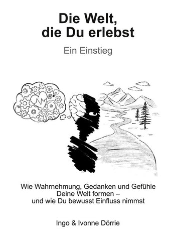 Die Welt, die Du erlebst