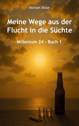 Meine Wege aus der Flucht in die Süchte