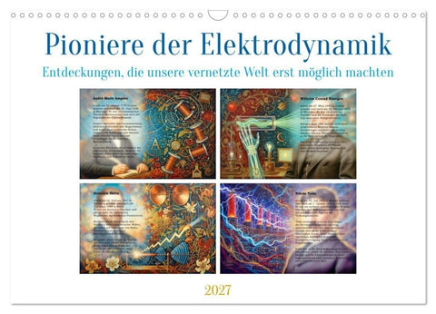 Pioniere der Elektrodynamik (Wandkalender 2027 DIN A3 quer), CALVENDO Monatskalender
