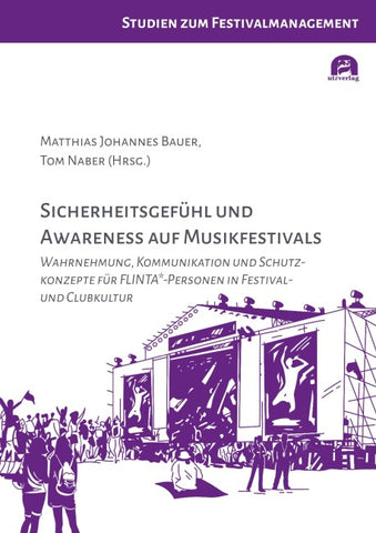 Sicherheitsgefühl und Awareness auf Musikfestivals