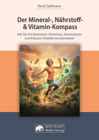 Der Mineral-, Nährstoff- & Vitamin-Kompass