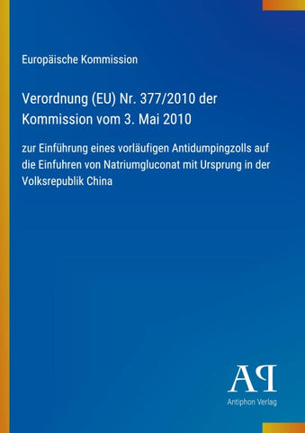 Verordnung (EU) Nr. 377/2010 der Kommission vom 3. Mai 2010