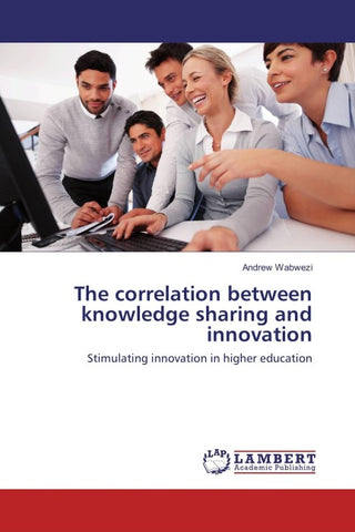 The correlation between knowledge sharing and innovation