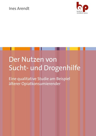 Der Nutzen von Sucht- und Drogenhilfe