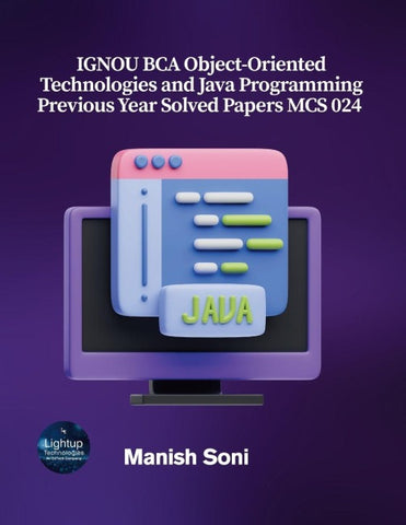 IGNOU BCA Object-Oriented Technologies and Java Programming Previous Year Solved Papers MCS 024