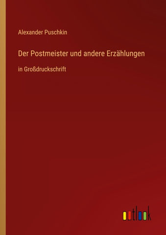 Der Postmeister und andere Erzählungen