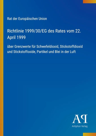 Richtlinie 1999/30/EG des Rates vom 22. April 1999
