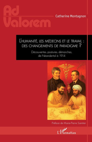 L'humanité, les médecins et le travail : des changements de paradigme ?
