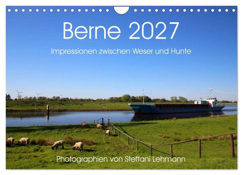 Berne 2027. Impressionen zwischen Weser und Hunte (Wandkalender 2027 DIN A4 quer), CALVENDO Monatskalender