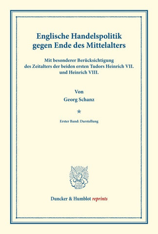 Englische Handelspolitik gegen Ende des Mittelalters.