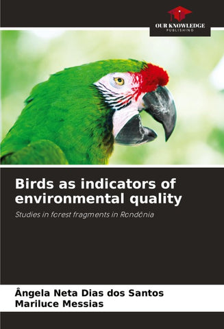 Birds as indicators of environmental quality