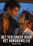 Het verlangen naar het homohuwelijk