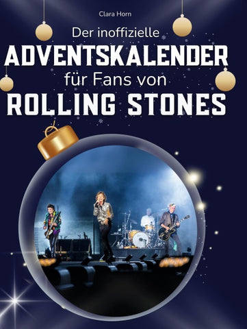 Der inoffizielle Adventskalender für Fans von den Rolling Stones