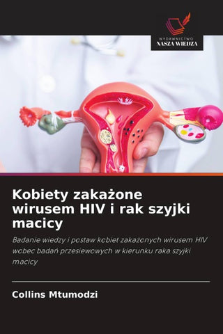 Kobiety zaka¿one wirusem HIV i rak szyjki macicy