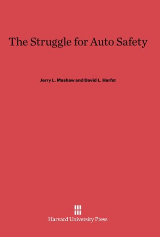 The Struggle for Auto Safety