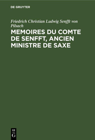 Memoires du Comte de Senfft, Ancien ministre de Saxe