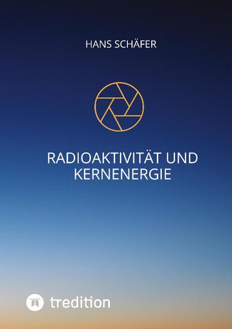 Radioaktivität und Kernenergie