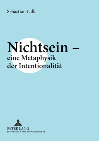 Nichtsein – eine Metaphysik der Intentionalität