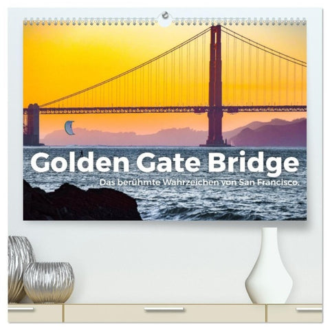 Golden Gate Bridge - Das berühmte Wahrzeichen von San Francisco. (hochwertiger Premium Wandkalender 2027 DIN A2 quer), Kunstdruck in Hochglanz
