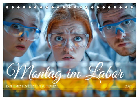 Montag im Labor (Tischkalender 2027 DIN A5 quer), CALVENDO Monatskalender
