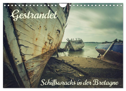 Gestrandet - Schiffswracks in der Bretagne (Wandkalender 2027 DIN A4 quer), CALVENDO Monatskalender