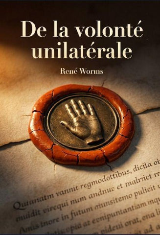 De la volonté unilatérale