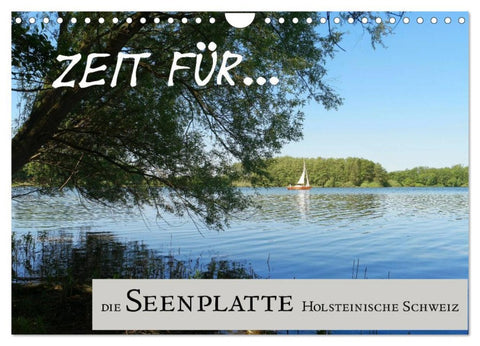 Zeit für... die Seenplatte Holsteinische Schweiz (Wandkalender 2026 DIN A4 quer), CALVENDO Monatskalender