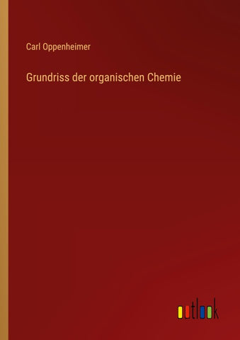 Grundriss der organischen Chemie